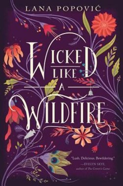 Wicked Like a Wildfire P/B by Lana PopoviÔc