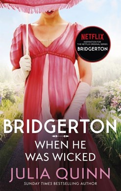 Bridgerton Book 6 When He Was Wicked (Francescas Story) P/B by Julia Quinn