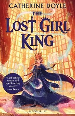 Lost Girl King P/B by Catherine Doyle