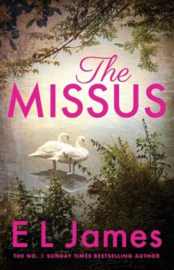 The missus by E. L. James