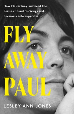 Fly away, Paul by Lesley-Ann Jones