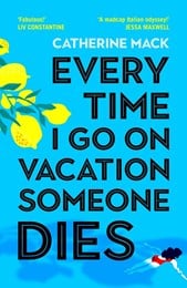 Every Time I Go On Vacation Someone Dies TPB