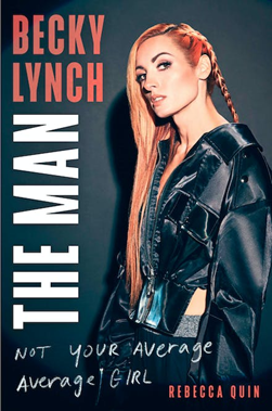 Becky Lynch - the man by Becky Lynch