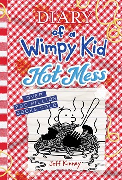 Diary of a Wimpy Kid: Hot Mess (Book 19) by Jeff Kinney