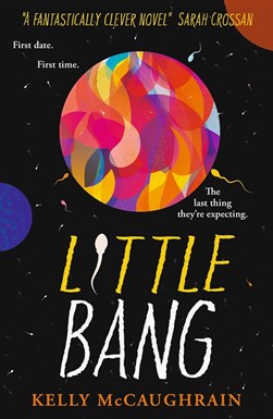 Little bang by Kelly McCaughrain