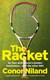 The racket by Conor Niland
