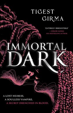 Immortal Dark Trilogy Immortal Dark TPB by Tigest Girma