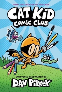 Cat Kid Comic Club 1  P/B by George Beard