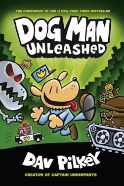 Adventures Of Dog Man 2 Unleashed P/B by Dav Pilkey