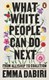 What White People Can Do Next P/B by Emma Dabiri