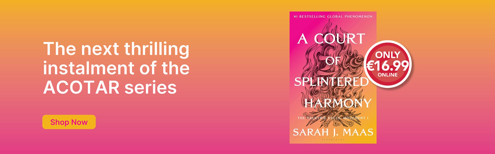 Banner for  'A Court of Splintered Harmony', the new ACOTAR book by Sarah J Maas