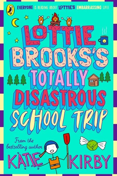Lottie Brooks's Totally Disastrous School Trip