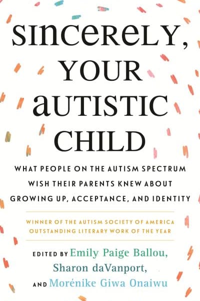 Sincerely, your autistic child