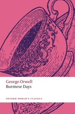 Burmese days by George Orwell
