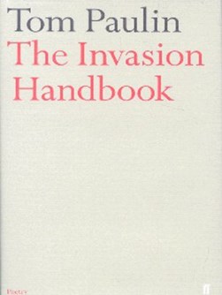The invasion handbook by Tom Paulin