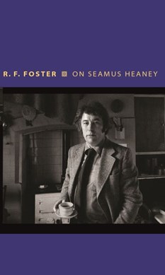 On Seamus Heaney H/B by R. F. Foster