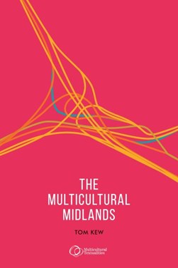 The multicultural Midlands by Thomas Kew