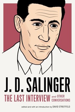 J.D. Salinger by J. D. Salinger