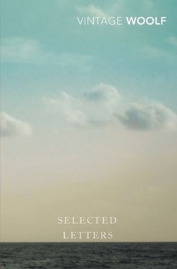 Selected letters by Virginia Woolf