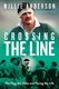 Crossing the line by Willie Anderson