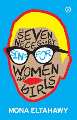 Seven Necessary Sins For Women And Girls TPB by Mona Eltahawy