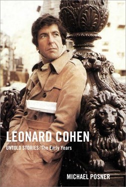 Leonard Cohen Untold Stories H/B by Michael Posner