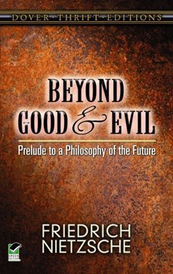 Beyond good and evil by Friedrich Wilhelm Nietzsche