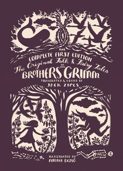 The original folk & fairy tales of the Brothers Grimm by Jacob Grimm