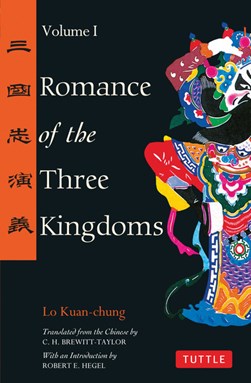 Romance of the three kingdoms by Guanzhong Luo