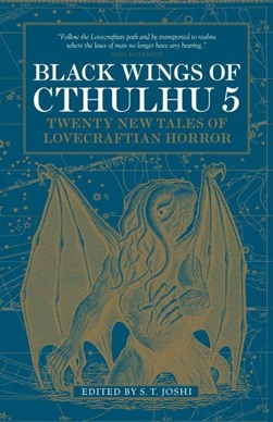 Black wings of Cthulhu 5 by S. T. Joshi