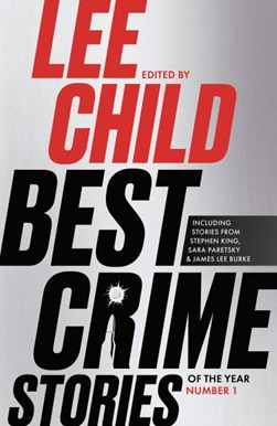 Best Crime Stories Of The Year P/B by Lee Child
