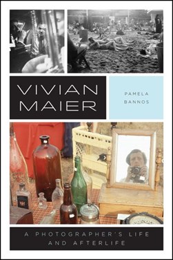 Vivian Maier by Pamela Bannos