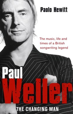 Paul Weller by Paolo Hewitt