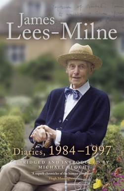Diaries, 1984-1997 by James Lees-Milne