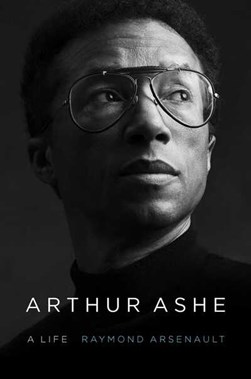 Arthur Ashe by Raymond Arsenault