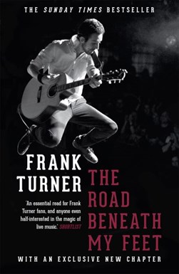 The road beneath my feet by Frank Turner