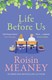 Life Before Us P/B by Roisin Meaney