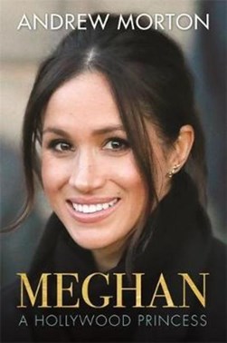 Meghan A Hollywood Princess TPB by ANDREW MORTON