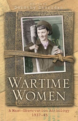 Wartime women by Dorothy Sheridan