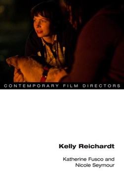 Kelly Reichardt by Katherine Fusco