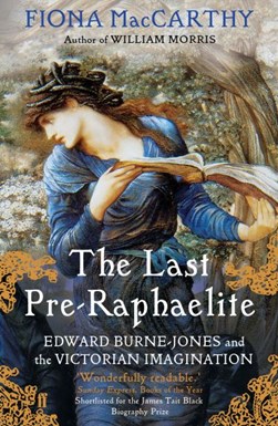 The last Pre-Raphaelite by Fiona MacCarthy