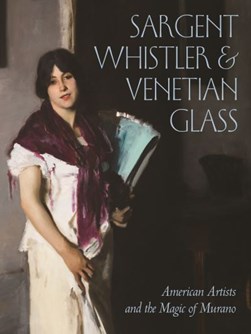 Sargent, Whistler, and Venetian glass by Crawford Alexander Mann