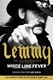 White line fever by Lemmy