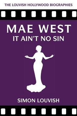 Mae West by Simon Louvish