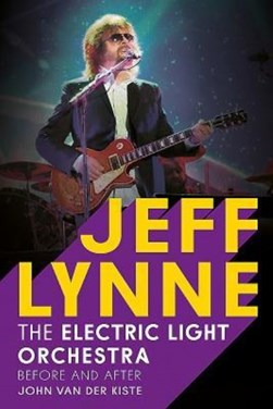 Jeff Lynne by John Van der Kiste