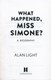 What Happened Miss Simone P/B by Alan Light