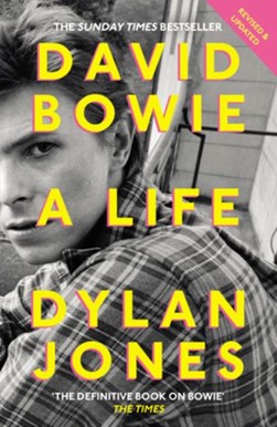 David Bowie A Life P/B by Dylan Jones