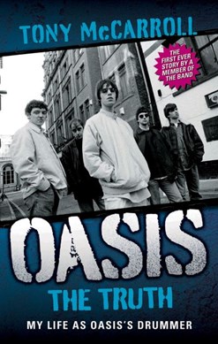 Oasis The Truth  P/B by Tony McCarroll