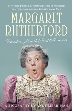 Margaret Rutherford by Andy Merriman