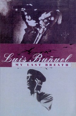 My last breath by Luis Buñuel